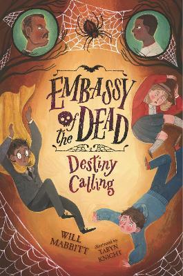Embassy of the Dead: Destiny Calling - Will Mabbitt