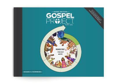 The Gospel Project: Home Edition Grades K-2 Workbook Semester 1 - Lifeway Kids