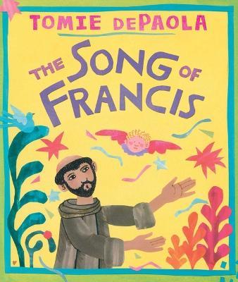 Song of Francis - Tomie Depaola