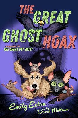 The Great Ghost Hoax - Emily Ecton