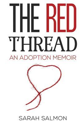 The Red Thread - Sarah Salmon