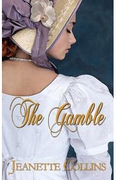 Coperta cărții 'The Gamble - Jeanette Collins'