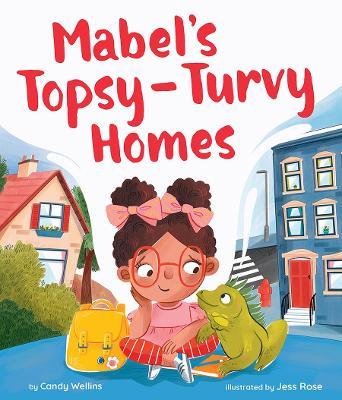 Mabel's Topsy-Turvy Homes - Candy Wellins