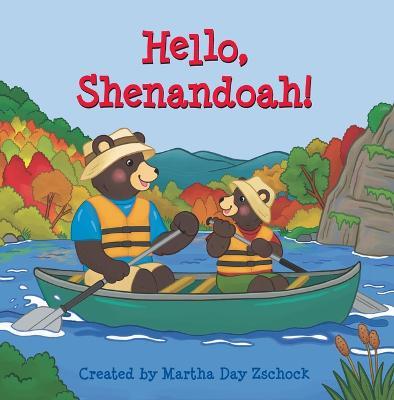 Hello, Shenandoah! - Martha Zschock