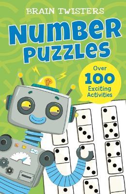 Brain Twisters: Number Puzzles: Over 80 Exciting Activities - Ivy Finnegan