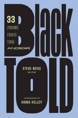 Blacktold: 33 Dynamic Essays from Andscape - Steve Reiss
