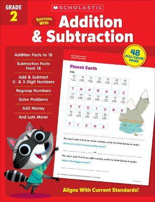Scholastic Success with Addition & Subtraction Grade 2 - Scholastic Teaching Resources