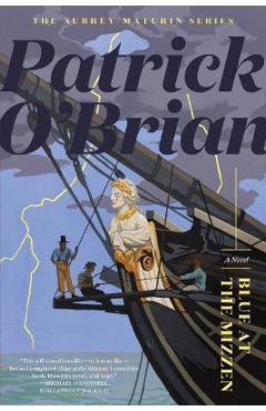 Coperta cărții 'Blue at the Mizzen - Patrick O'brian'