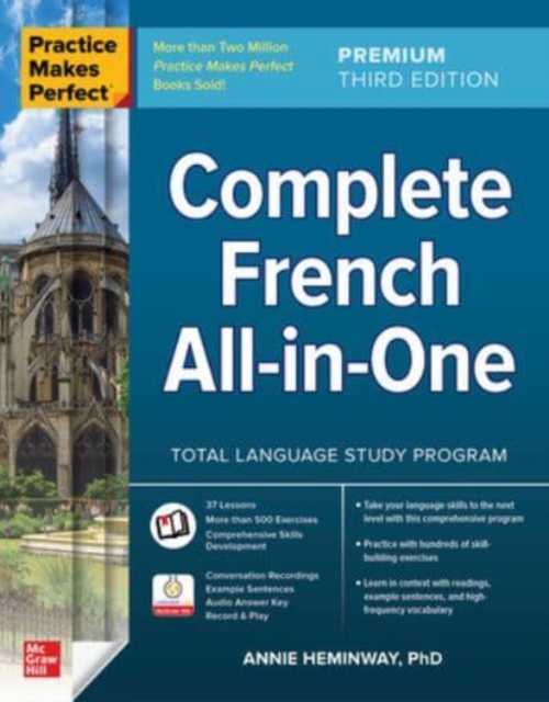 Practice Makes Perfect: Complete French All-In-One, Premium Third Edition - Annie Heminway