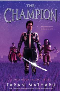 The Champion: Contender Book 3 - Taran Matharu