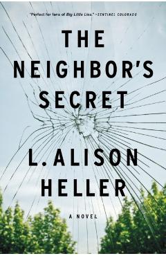 The Neighbor's Secret - L. Alison Heller