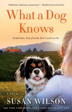What a Dog Knows - Susan Wilson