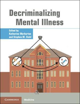 Decriminalizing Mental Illness - Katherine Warburton