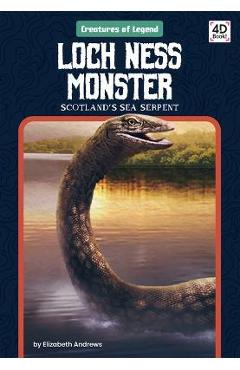 Coperta cărții 'Loch Ness Monster: Scotland's Sea Serpent: Scotland's Sea Serpent - Elizabeth Andrews'