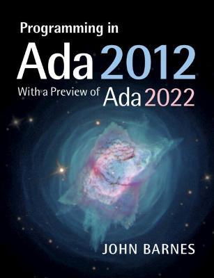Programming in ADA 2012 with a Preview of ADA 2022 - John Barnes