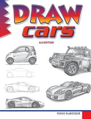 Draw Cars - Doug Dubosque