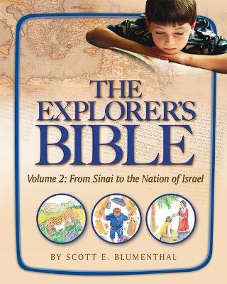 Explorer's Bible, Vol 2: From Sinai to the Nation of Israel - Behrman House