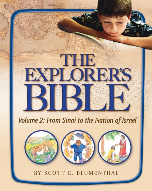 Explorer's Bible, Vol 2: From Sinai to the Nation of Israel - Behrman House