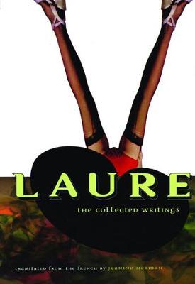 Laure: The Collected Writings - Peignot