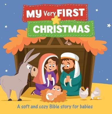 My Very First Christmas: A Soft and Cozy Bible Story for Babies - Jacob Vium-olesen