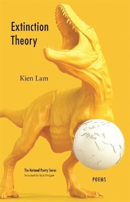 Extinction Theory: Poems - Kien Lam