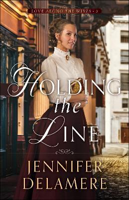 Holding the Line - Jennifer Delamere