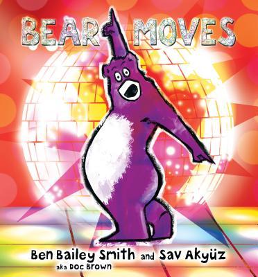 Bear Moves - Ben Bailey Smith