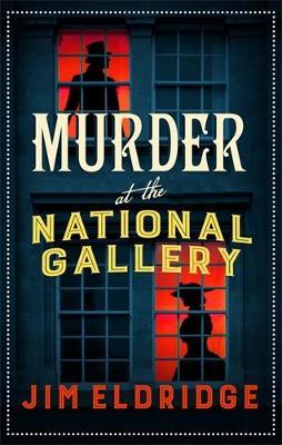 Murder at the National Gallery - Jim Eldridge
