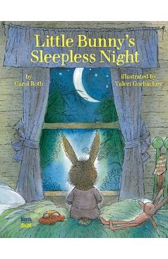 Coperta cărții 'Little Bunny's Sleepless Night - Carol Roth'