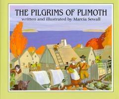 The Pilgrims of Plimoth - Marcia Sewall