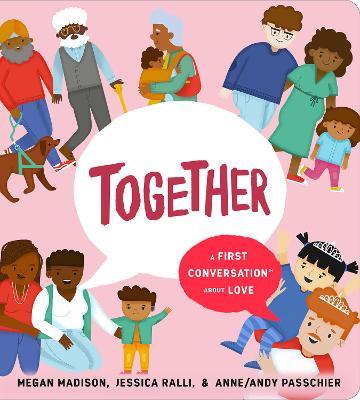 Together: A First Conversation about Love - Megan Madison