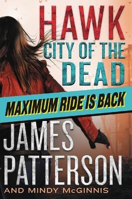 Hawk: City of the Dead - James Patterson