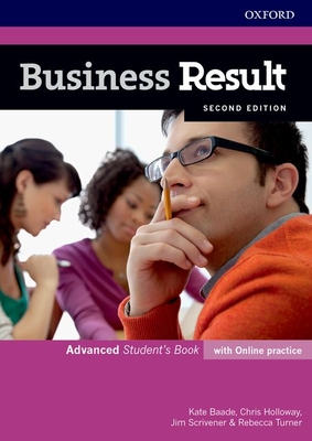 Business Result Advanced Students Book and Online Practice Pack 2nd Edition - Baade/holloway/scrivener/turner