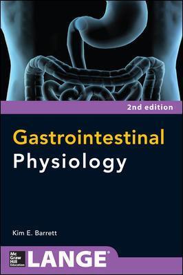 Gastrointestinal Physiology 2/E - Kim Barrett