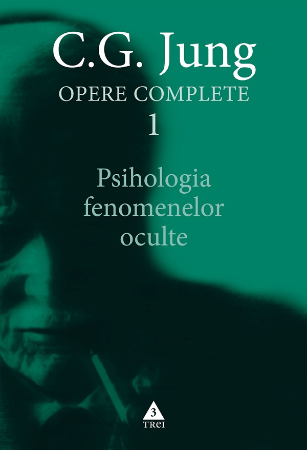 eBook Psihologia fenomenelor oculte. Opere Complete Vol.1 - C.G. Jung