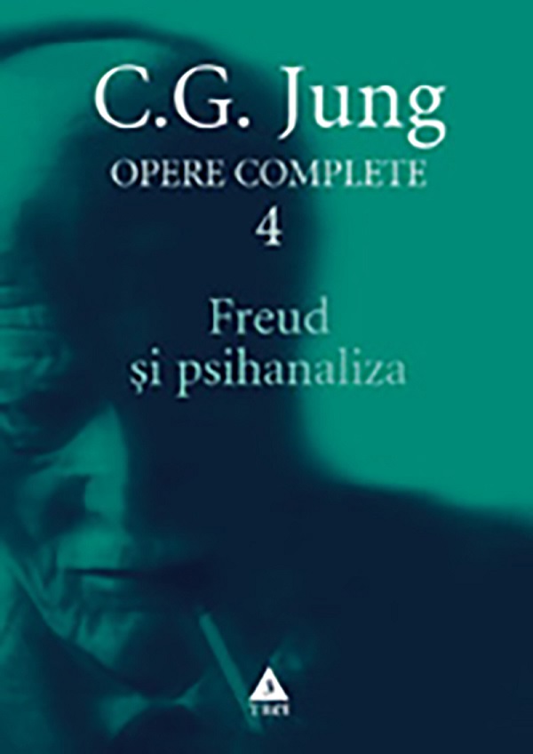 eBook Freud si psihanaliza. Opere Complete Vol.4 - C.G. Jung