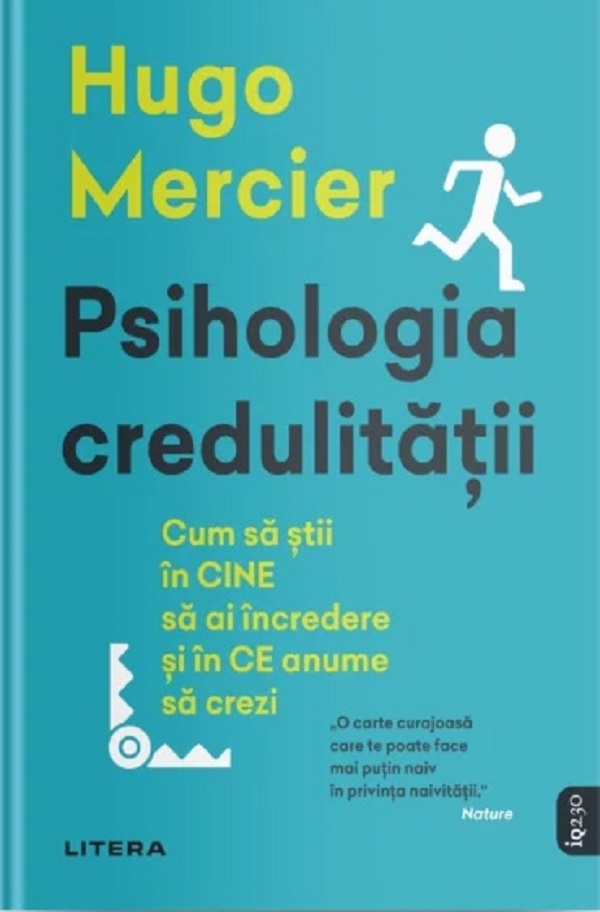 Psihologia credulitatii - Hugo Mercier