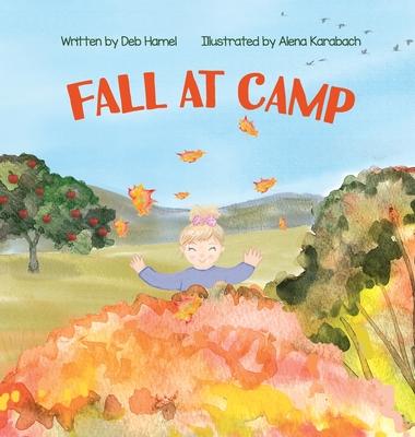 Fall at Camp - Deb L. Hamel