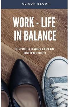 Coperta cărții 'Work-Life in Balance - Begor'