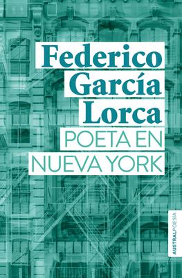Poeta En Nueva York - Federico García Lorca