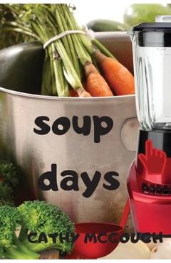 Coperta cărții 'Soup Days - Cathy Mcgough'