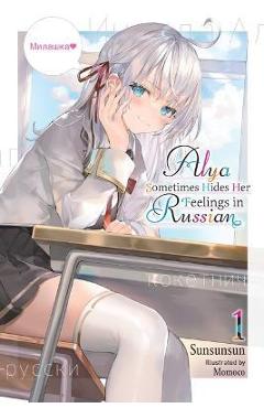 Coperta cărții 'Alya Sometimes Hides Her Feelings in Russian, Vol. 1 - Sunsunsun'