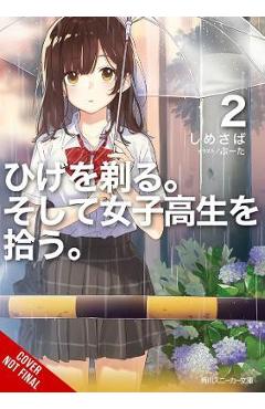 Coperta cărții 'Higehiro: After Being Rejected, I Shaved and Took in a High School Runaway, Vol. 2 (Light Novel) - Shimesaba'