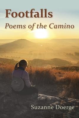 Footfalls: Poems of the Camino - Suzanne Doerge