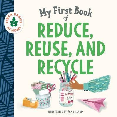 My First Book of Reduce, Reuse, and Recycle - Duopress Labs