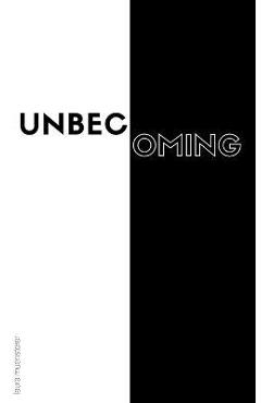 Coperta cărții 'unbecoming - Laura Muensterer'