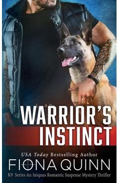 Poza produsului Warrior's Instinct: Cerberus Tactical K9 Team Bravo - Fiona Quinn