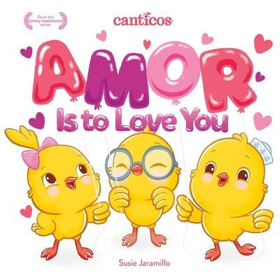 Amor Is to Love You - Susie Jaramillo