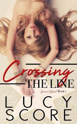 Crossing the Line - Lucy Score