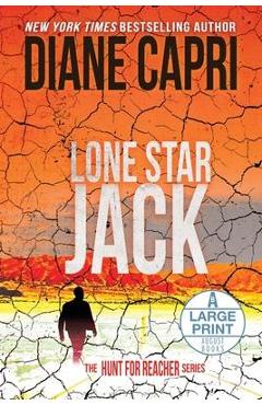 Coperta cărții 'Lone Star Jack Large Print Edition: The Hunt for Jack Reacher Series - Diane Capri'